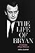 The Life of Bryan: A Celebr...