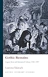 Gothic Remains: Corpses, Terror and Anatomical Culture, 1764–1897 Gothic Remains: Corpses, Terror and Anatomical Culture, 1764–1897