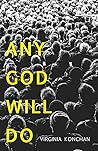 Any God Will Do