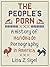The People’s Porn by Lisa Z. Sigel
