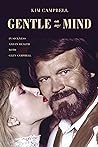 Gentle on My Mind by Kim  Campbell