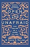 Open and Unafraid by W. David O. Taylor