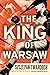 The King of Warsaw by Szczepan Twardoch
