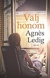 Välj honom by Agnès Ledig