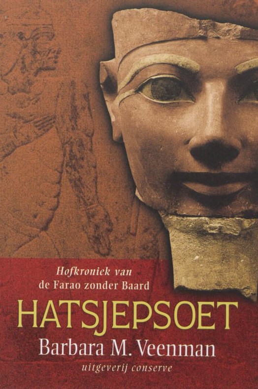 Hatsjepsoet - hofkroniek van de Farao zonder Baard