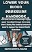 Lower Your Blood Pressure H...