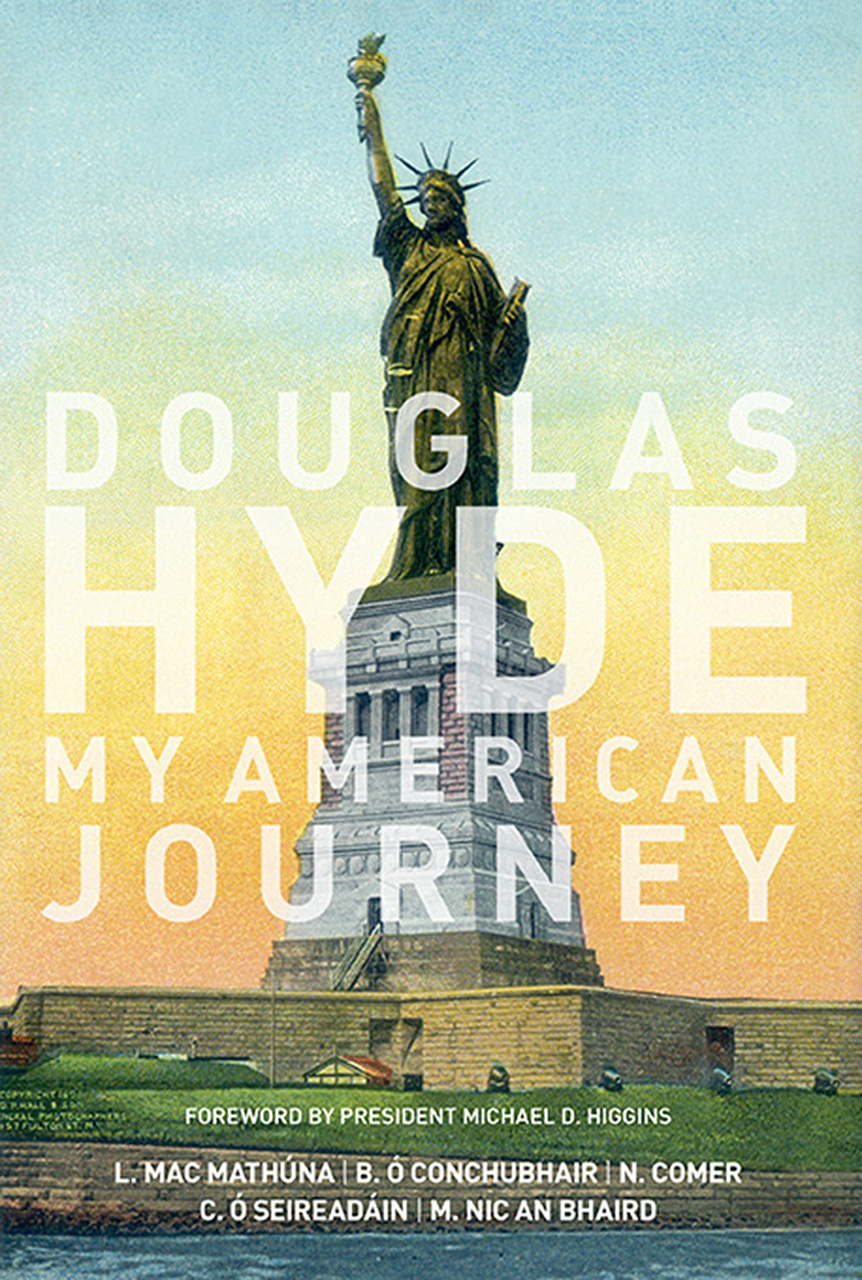 Douglas Hyde: My American Journey (Hardcover)