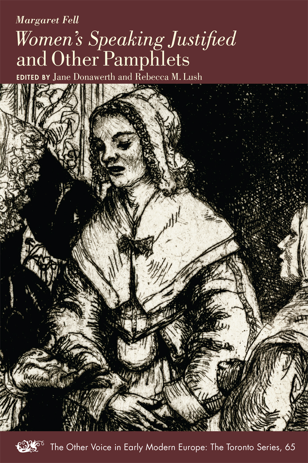 Women's Speaking Justified and Other Pamphlets (Volume 65) (The Other Voice in Early Modern Europe: The Toronto Series)