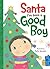 Santa, I've Been A Good Boy
