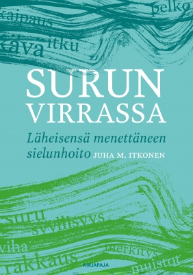 Surun virrassa — Läheisensä menettäneen sielunhoito
