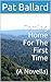 Coming Home For The First Time by Pat Ballard
