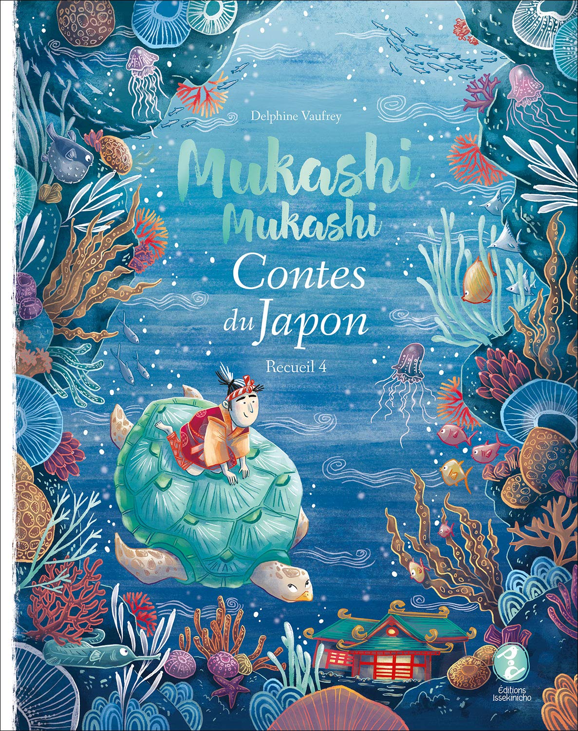 Contes du Japon, recueil 4 (Mukashi Mukashi, #4)