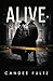 Alive