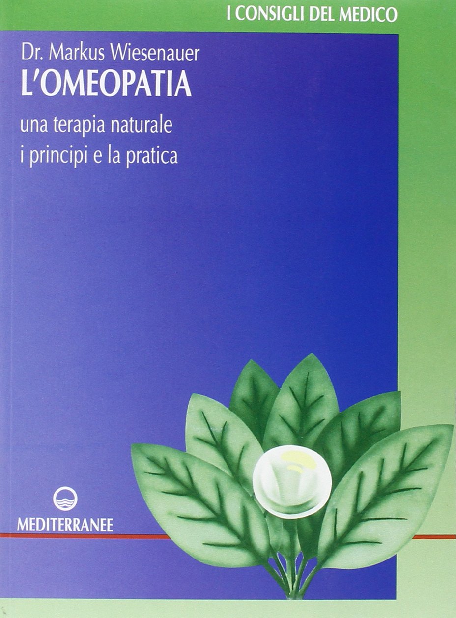 L'omeopatia: una terapia naturale - i principi e la pratica (Paperback)