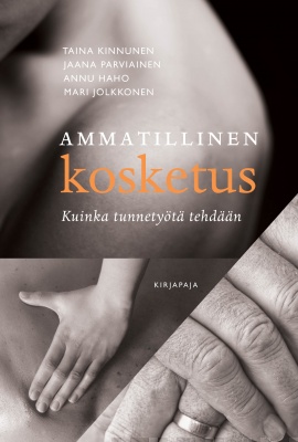 Ammatillinen kosketus: Kuinka tunnetyötä tehdään (Paperback)
