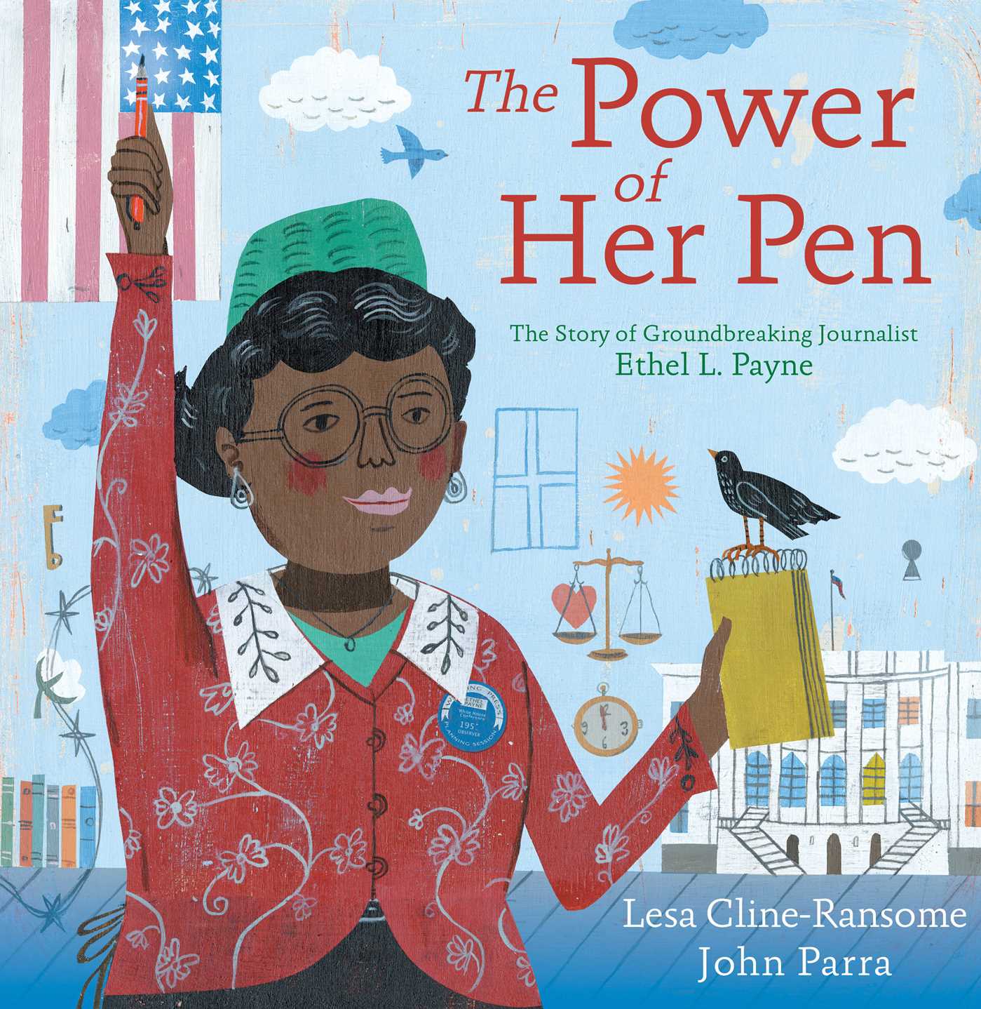 The Power of Her Pen: The Story of Groundbreaking Journalist Ethel L. Payne (Hardcover)