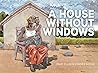 A House Without Windows