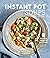 Instant Pot Soups: Nourishi...