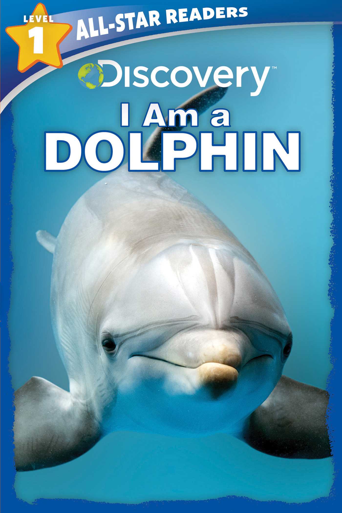 Discovery Leveled Readers: I am a Dolphin Level 1 (Paperback)