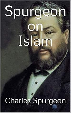 Spurgeon on Islam