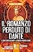 Il romanzo perduto di Dante: Il libro segreto di Dante-La profezia perduta di Dante