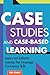 Case Studies and Case-Based Learning by Todd Stanley