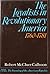 The Loyalists in Revolutionary America, 1760 - 1781 by Robert McCluer Calhoon