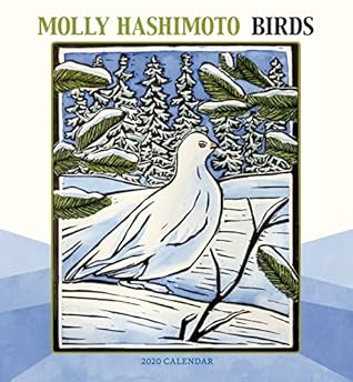 Molly Hashimoto: Birds 2020 Wall Calendar by NOT A BOOK Molly Hashimoto: Birds 2020 Wall Calendar by NOT A BOOK
