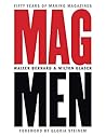 Mag Men by Walter Bernard Mag Men by Walter Bernard
