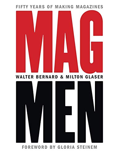 Mag Men: Fifty Years of Making Magazines (Hardcover)