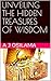UNVEILING THE HIDDEN TREASURES OF WISDOM