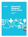 Research Data Management Roles for Libraries