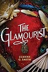 The Glamourist by Luanne G. Smith