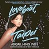 Loveboat, Taipei by Abigail Hing Wen