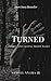 Turned by Samuel Nnama Jr