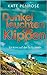 Dunkel leuchten die Klippen by Kate Rhodes