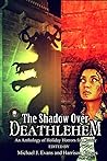 The Shadow Over Deathlehem The Shadow Over Deathlehem