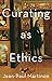 Curating as Ethics