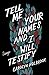 Tell Me Your Names and I Will Testify: Essays