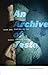 An Archive of Taste: Race a...