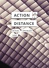 Action at a Distance (In Search of Media) Action at a Distance (In Search of Media)