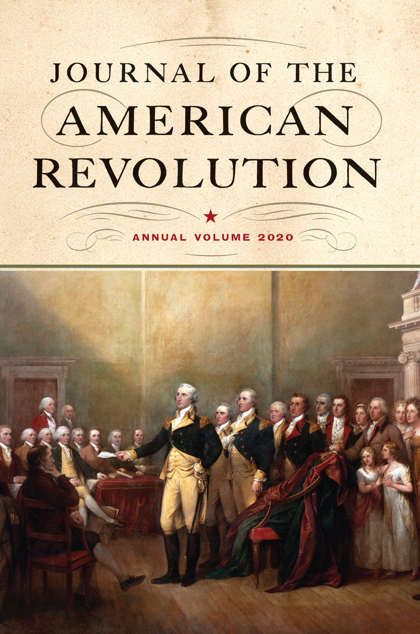 Journal of the American Revolution 2020: Annual Volume (Hardcover)