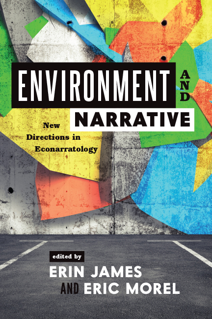 Environment and Narrative: New Directions in Econarratology (Hardcover)