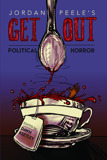 Jordan Peele’s Get Out: Political Horror (Hardcover)