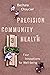 Precision Community Health:...