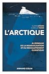 L'Arctique: A l'épreuve de la mondialisation et du réchauffement climatique (French Edition)