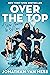 Over the Top: A Raw Journey to Self-Love
