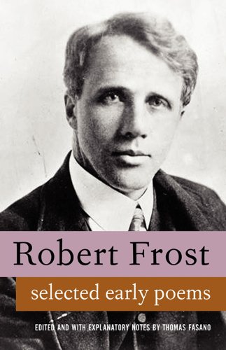 Poems of Robert Frost - Large Collection, includes A Boy's Will, North of Boston and Mountain Interval
