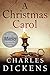 A Christmas Carol by Charles Dickens
