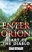 Enter Orion: Heart of the D...